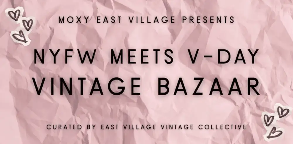NYFW V-Day Vintage Bazaar