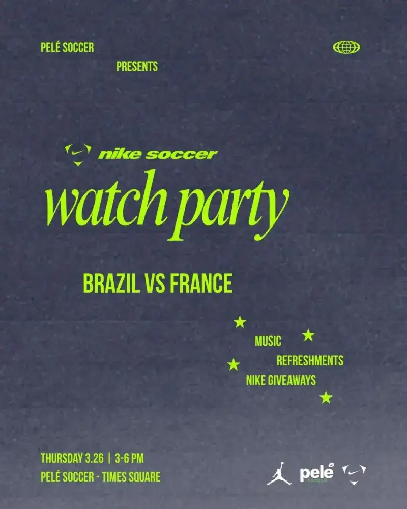 Pele Soccer Nike Watch Party: Brazil vs France