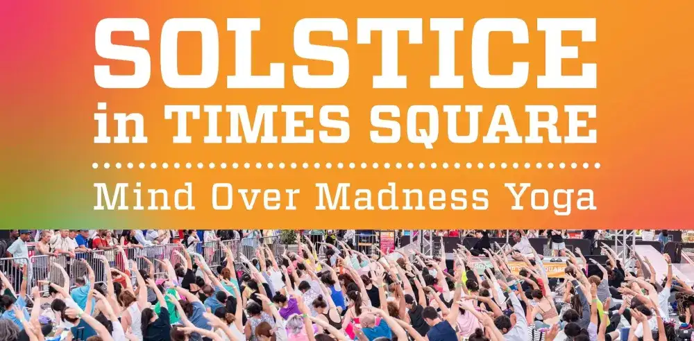 Solstice in Times Square: Mind Over Madness Yoga
