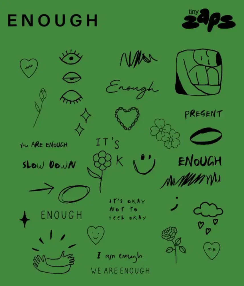 Tiny Zaps x We are ENOUGH